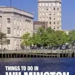 things to do in Wilmington, NC