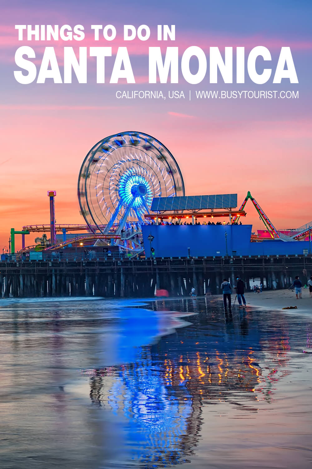 20 Best And Fun Things To Do In Santa Monica Ca Attractions And Activities