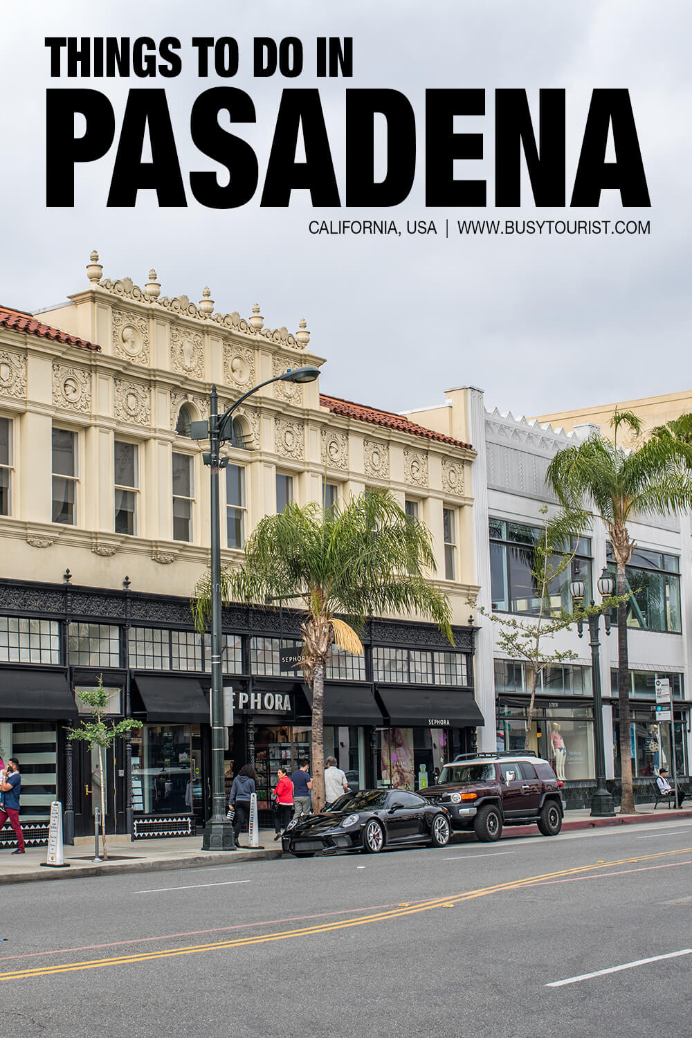 30 Best & Fun Things To Do In Pasadena (CA) Attractions & Activities