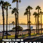 things to do in Long Beach, CA
