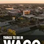 things to do in Waco, TX