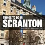 things to do in Scranton, PA