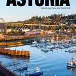 fun things to do in Astoria, Oregon