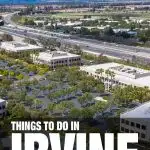 things to do in Irvine, CA