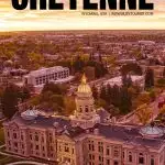 best things to do in Cheyenne, WY