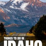 best things to do in Idaho