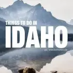 things to do in Idaho