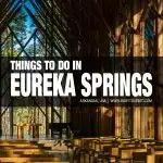 fun things to do in Eureka Springs, AR