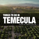 things to do in Temecula, CA