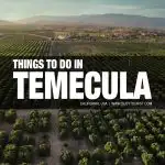 things to do in Temecula, CA