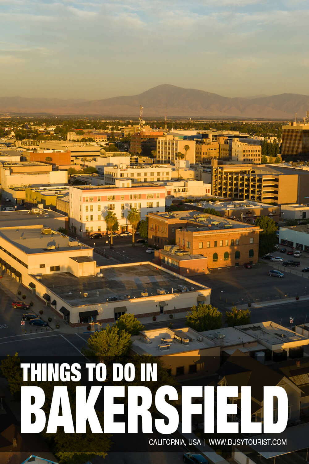 tourist places in bakersfield ca