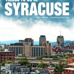 things to do in Syracuse, NY